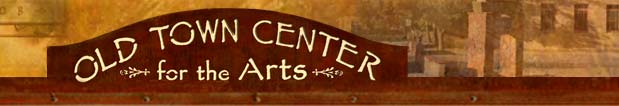 The Old Town Center for the Arts ~ Cottonwood, AZ